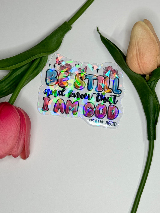 Be Still  Vinyl Sticker